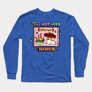 Spicy ramen in a pot... Long Sleeve T-Shirt